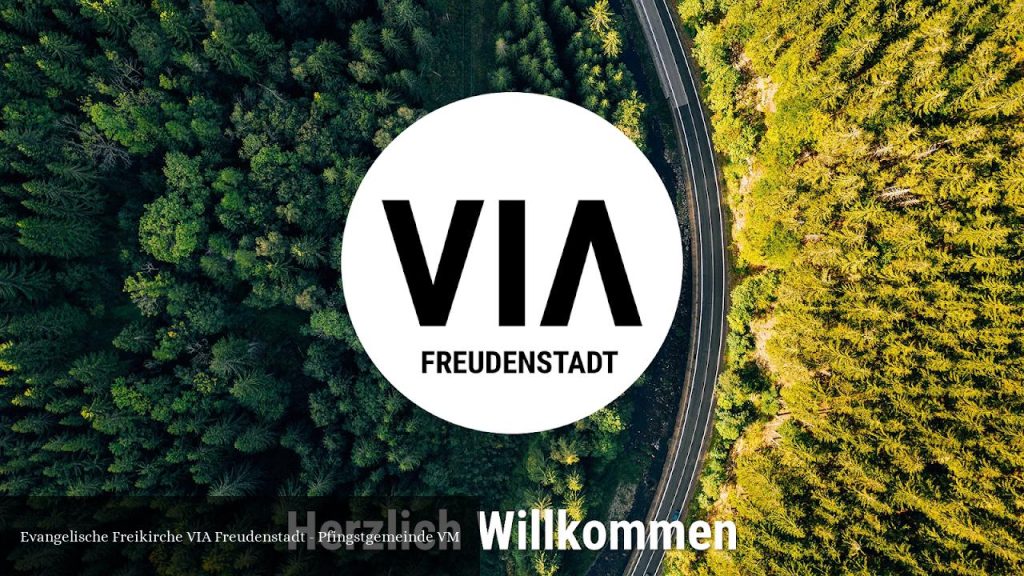 Evangelische Freikirche VIA Freudenstadt - Pfingstgemeinde VM - Freudenstadt (Baden-Württemberg)