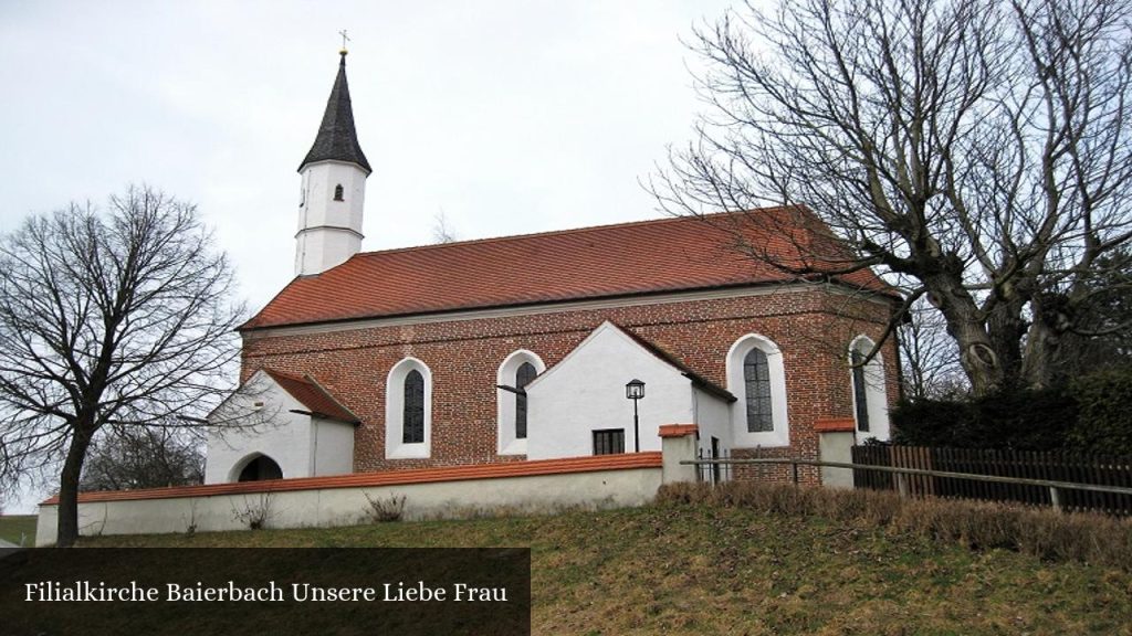 Filialkirche Baierbach Unsere Liebe Frau - Baierbach (Bayern)