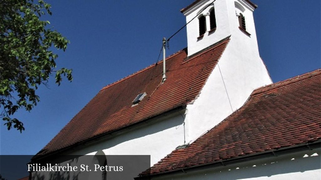 Filialkirche St. Petrus - Biberbach (Bayern)