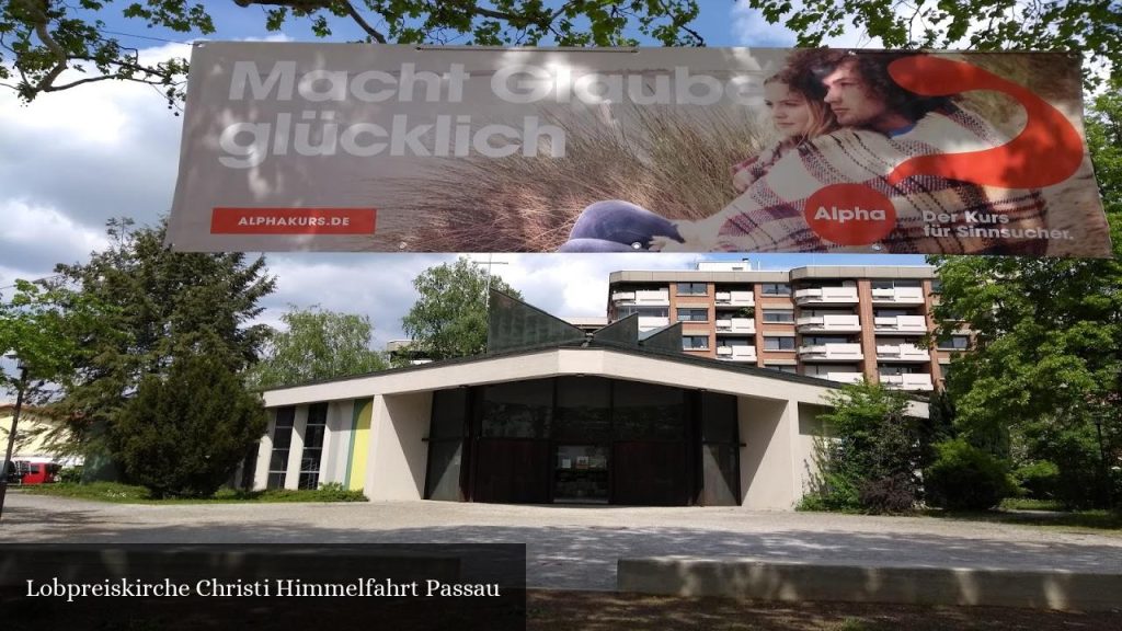 Lobpreiskirche Christi Himmelfahrt Passau - Passau (Bayern)