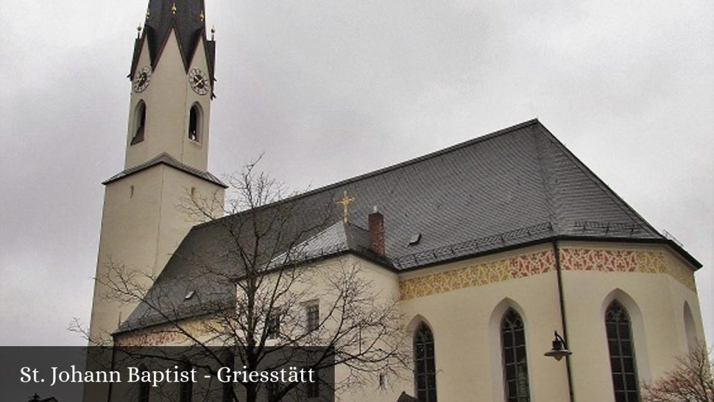 St. Johann Baptist - Griesstätt - Griesstätt (Bayern)